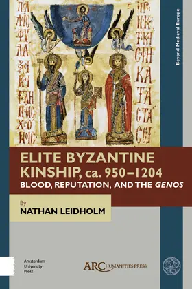 Leidholm |  Elite Byzantine Kinship, Ca. 950-1204 | Buch |  Sack Fachmedien
