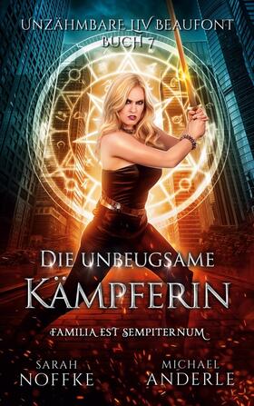 Noffke / Anderle |  Die unbeugsame Kämpferin | Buch |  Sack Fachmedien