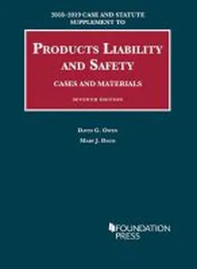 Owen |  Products Liability and Safety, Cases and Materials, 2018-2019 Case and Statute Supplement | Buch |  Sack Fachmedien