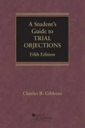 Gibbons |  A Student's Guide to Trial Objections | Buch |  Sack Fachmedien