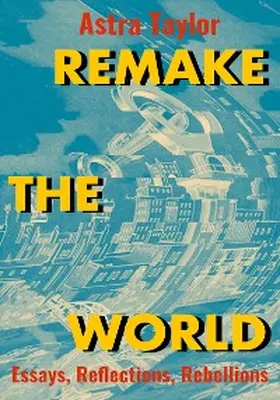 Taylor |  Remake the World | eBook | Sack Fachmedien