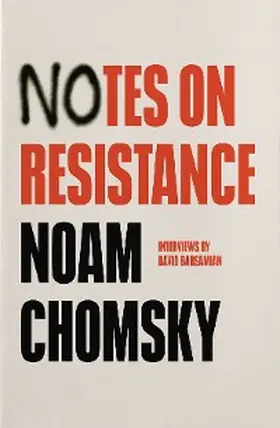 Chomsky / Barsamian |  Notes on Resistance | eBook | Sack Fachmedien