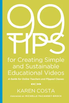 Costa |  99 Tips for Creating Simple and Sustainable Educational Videos | Buch |  Sack Fachmedien