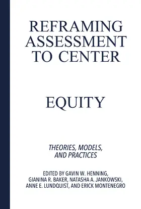 Henning / Baker / Jankowski |  Reframing Assessment to Center Equity | Buch |  Sack Fachmedien