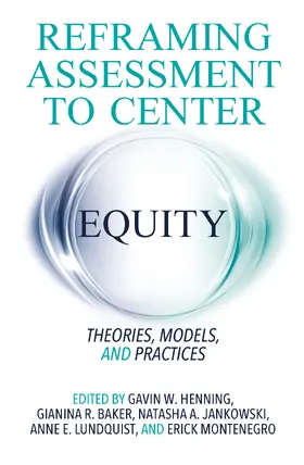 Henning / Baker / Jankowski |  Reframing Assessment to Center Equity | Buch |  Sack Fachmedien