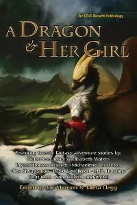 Lackey / Monson / Clegg |  A Dragon and Her Girl | eBook | Sack Fachmedien