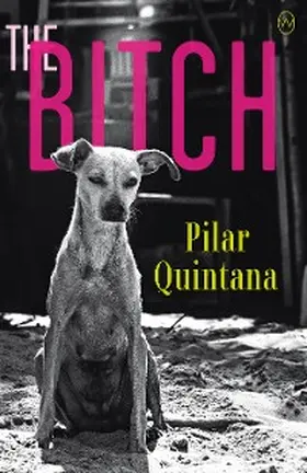Quintana |  The Bitch | eBook | Sack Fachmedien