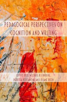 Rifenburg / Roen |  Pedagogical Perspectives on Cognition and Writing | eBook | Sack Fachmedien