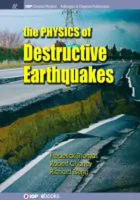 Thomas / Chaney / Tseng |  The Physics of Destructive Earthquakes | Buch |  Sack Fachmedien