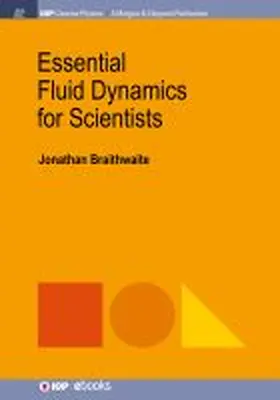 Braithwaite |  Essential Fluid Dynamics for Scientists | Buch |  Sack Fachmedien