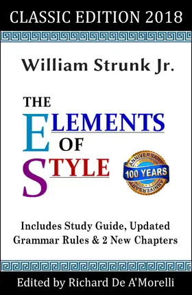 Strunk Jr. / De A'Morelli |  The Elements of Style: Classic Edition (2018) | eBook | Sack Fachmedien