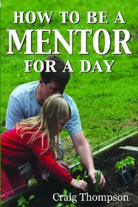 Thompson |  How To Be a Mentor for a Day | eBook | Sack Fachmedien