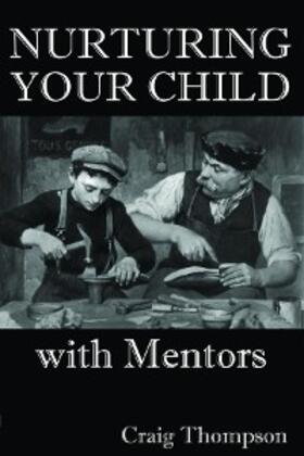 Thompson |  Nurturing Your Child with Mentors | eBook | Sack Fachmedien