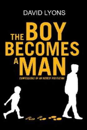 Lyons |  THE BOY BECOMES A MAN | eBook | Sack Fachmedien