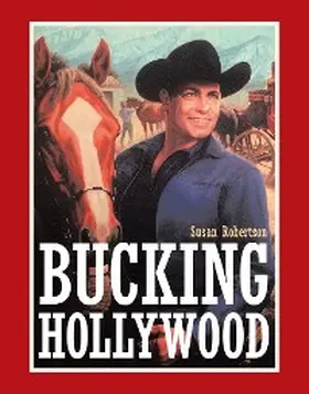 Robertson |  Bucking Hollywood | eBook | Sack Fachmedien