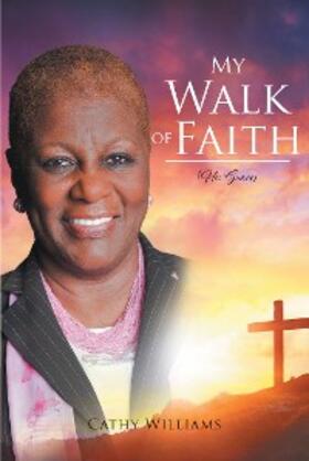 Williams |  My Walk of Faith | eBook | Sack Fachmedien