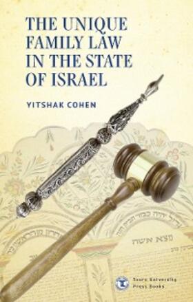 Cohen |  The Unique Family Law in the State of Israel | eBook | Sack Fachmedien