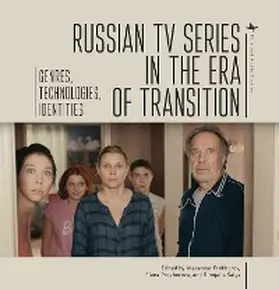 Prokhorov / Prokhorova / Salys |  Russian TV Series in the Era of Transition | eBook | Sack Fachmedien