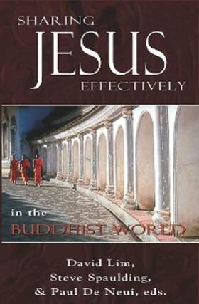Lim / Spaulding / De Neui |  Sharing Jesus Effectively in the Buddhist World | eBook | Sack Fachmedien