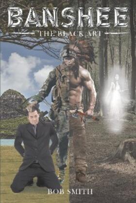 Smith |  Banshee, The Black Art | eBook | Sack Fachmedien