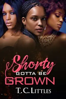 Littles |  Shorty Gotta Be Grown | eBook | Sack Fachmedien