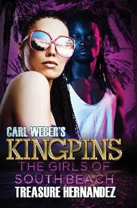Hernandez |  Carl Weber's Kingpins: The Girls of South Beach | eBook | Sack Fachmedien