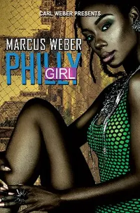 Weber |  Philly Girl | eBook | Sack Fachmedien