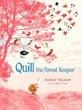Tolman |  Quill the Forest Keeper | eBook | Sack Fachmedien