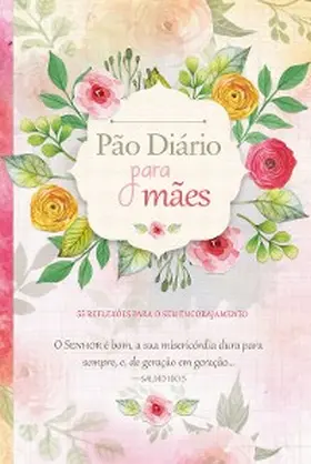Cetas / Stowell / Link |  Pão Diário para mães | eBook | Sack Fachmedien