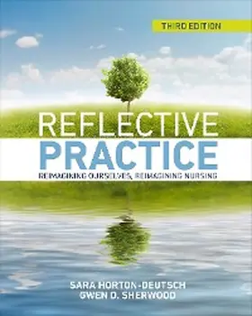 Horton-Deutsch / Sherwood |  Reflective Practice, Third Edition | eBook | Sack Fachmedien