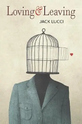 Lucci |  Loving & Leaving | eBook | Sack Fachmedien
