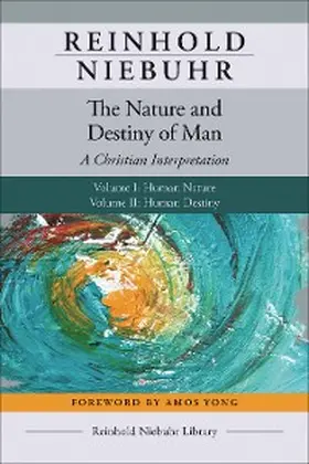 Niebuhr |  The Nature and Destiny of Man | eBook | Sack Fachmedien