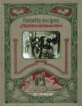 Becker |  Favorite recipes of My Mother and Grandmothers | eBook | Sack Fachmedien