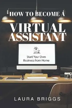 Briggs |  How to Become a Virtual Assistant | eBook | Sack Fachmedien