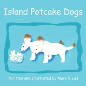 Lee |  Island Potcake Dogs | eBook | Sack Fachmedien