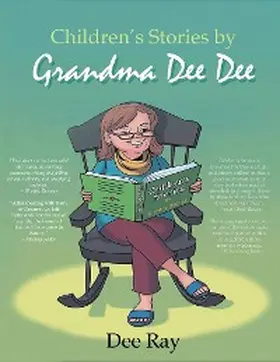Ray |  Children's Stories by Grandma Dee Dee | eBook | Sack Fachmedien