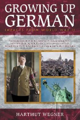 Wegner |  Growing Up German | eBook | Sack Fachmedien