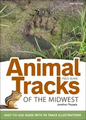 Poppele |  Animal Tracks of the Midwest Field Guide | eBook | Sack Fachmedien