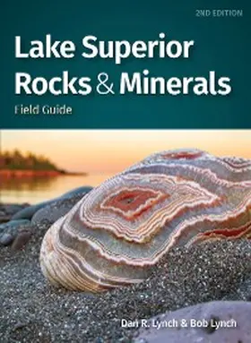 Lynch |  Lake Superior Rocks & Minerals Field Guide | eBook | Sack Fachmedien