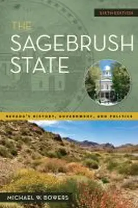 Bowers |  The Sagebrush State, 6th Edition | Buch |  Sack Fachmedien