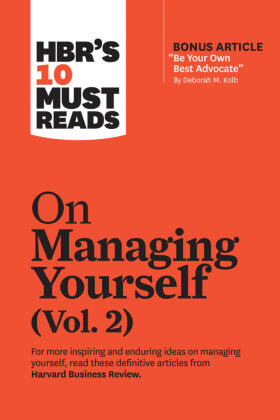 Review / Kolb / Cross |  Hbr's 10 Must Reads on Managing Yourself, Vol. 2 (with Bonus Article Be Your Own Best Advocate by Deborah M. Kolb) | Buch |  Sack Fachmedien