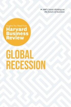 Review |  Global Recession: The Insights You Need from Harvard Business Review | eBook | Sack Fachmedien