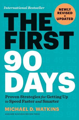 Watkins |  The First 90 Days, Newly Revised and Updated | Buch |  Sack Fachmedien