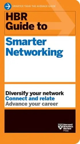 Review |  HBR Guide to Smarter Networking (HBR Guide Series) | eBook | Sack Fachmedien