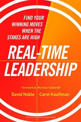 Noble / Kauffman |  Real-Time Leadership | Buch |  Sack Fachmedien