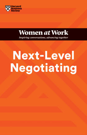 Review / Gallo / Kolb | Next-Level Negotiating (HBR Women at Work Series) | Buch | 978-1-64782-433-4 | sack.de