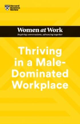 Review / Abrams / Hodgson |  Thriving in a Male-Dominated Workplace (HBR Women at Work Series) | eBook | Sack Fachmedien