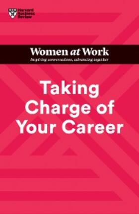 Review / Clark / Wittenberg-Cox |  Taking Charge of Your Career (HBR Women at Work Series) | eBook | Sack Fachmedien