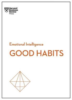 Review / Clear / Hougaard |  Good Habits (HBR Emotional Intelligence Series) | Buch |  Sack Fachmedien