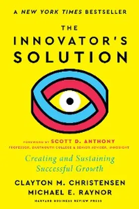Christensen / Raynor |  The Innovator's Solution, with a New Foreword | eBook | Sack Fachmedien
